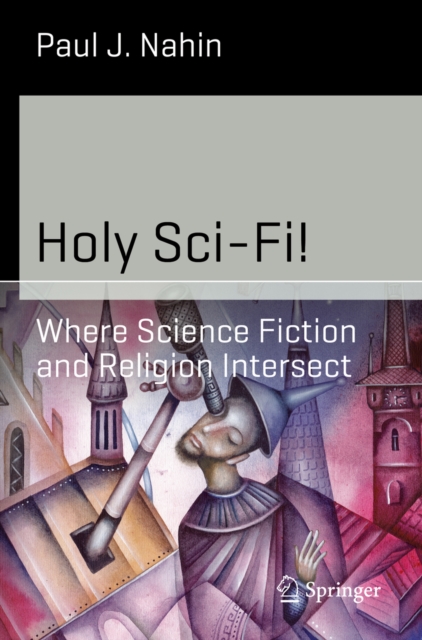 Book Cover for Holy Sci-Fi! by Paul J. Nahin