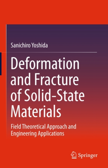 Book Cover for Deformation and Fracture of Solid-State Materials by Sanichiro Yoshida