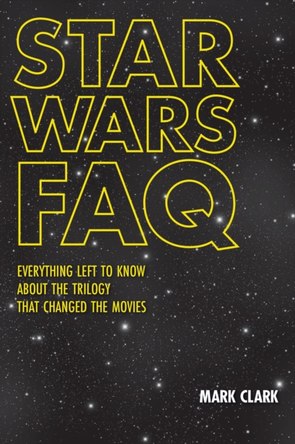 Book Cover for Star Wars FAQ by Mark Clark