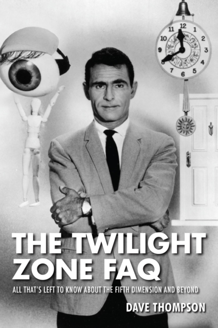 Book Cover for Twilight Zone FAQ by Thompson, Dave