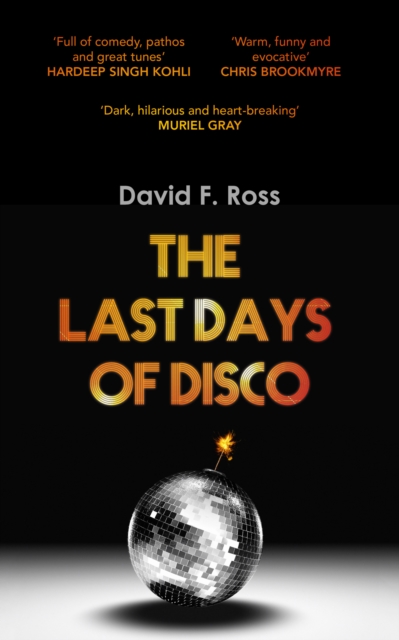 Book Cover for Last Days of Disco by David F. Ross