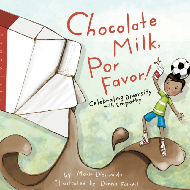 Book Cover for Chocolate Milk, Por Favor by Dismondy, Maria