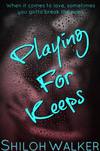 Book Cover for Playing For Keeps by Shiloh Walker