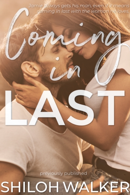 Book Cover for Coming in Last by Shiloh Walker