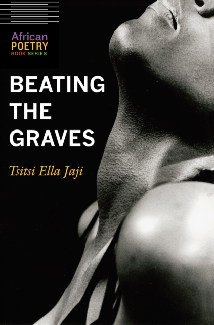 Book Cover for Beating the Graves by Tsitsi Ella Jaji