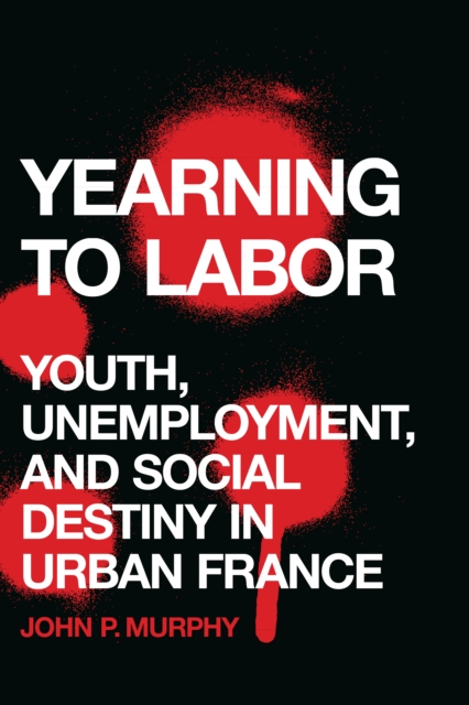Book Cover for Yearning to Labor by John P. Murphy