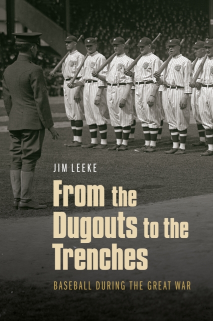 Book Cover for From the Dugouts to the Trenches by Jim Leeke