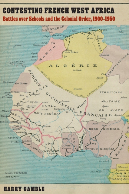 Book Cover for Contesting French West Africa by Harry Gamble
