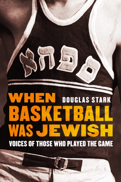 Book Cover for When Basketball Was Jewish by Douglas Stark