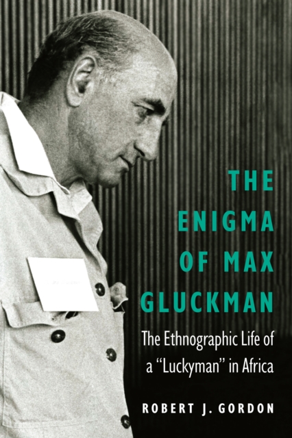 Book Cover for Enigma of Max Gluckman by Robert J. Gordon