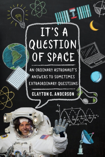 Book Cover for It's a Question of Space by Clayton C. Anderson