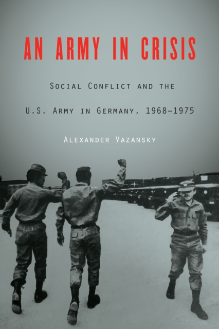 Book Cover for Army in Crisis by Alexander Vazansky