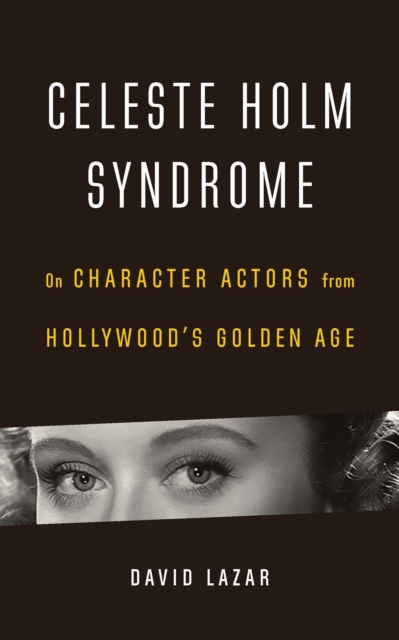 Book Cover for Celeste Holm Syndrome by David Lazar