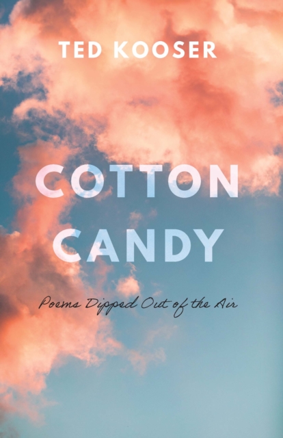 Book Cover for Cotton Candy by Ted Kooser