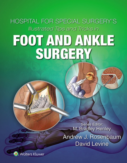 Book Cover for Hospital for Special Surgery's Illustrated Tips and Tricks in Foot and Ankle Surgery by David Levine