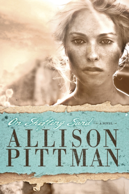 Book Cover for On Shifting Sand by Allison Pittman