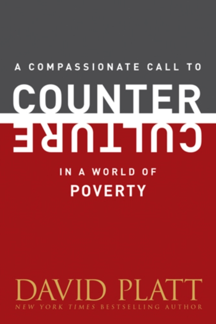 Book Cover for Compassionate Call to Counter Culture in a World of Poverty by David Platt