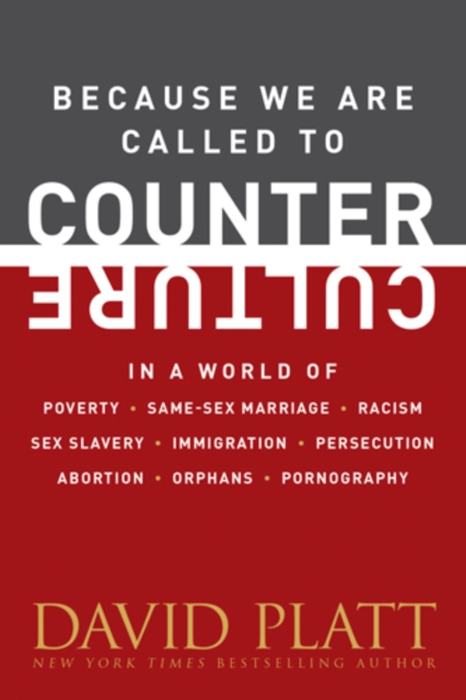 Book Cover for Because We Are Called to Counter Culture by David Platt