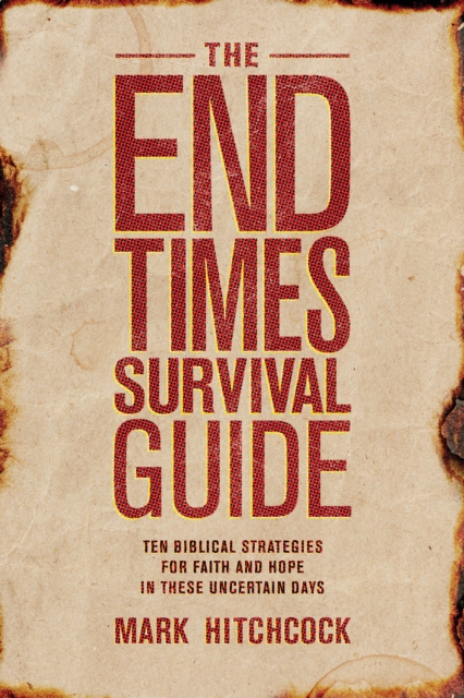 Book Cover for End Times Survival Guide by Mark Hitchcock