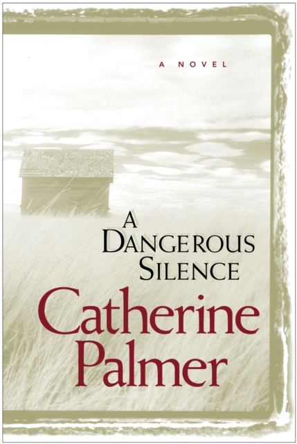 Book Cover for Dangerous Silence by Catherine Palmer