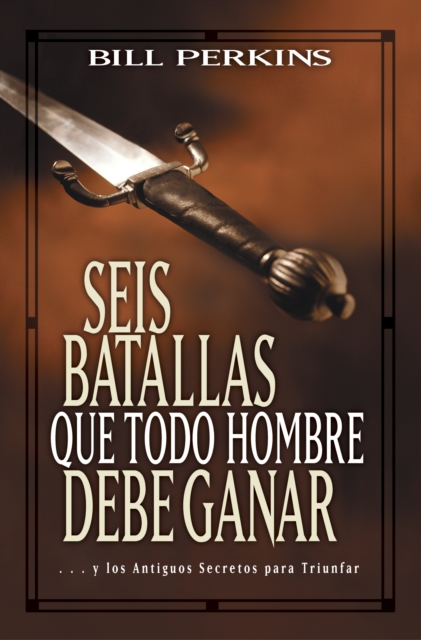 Book Cover for Seis batallas que todo hombre debe ganar by Perkins, Bill