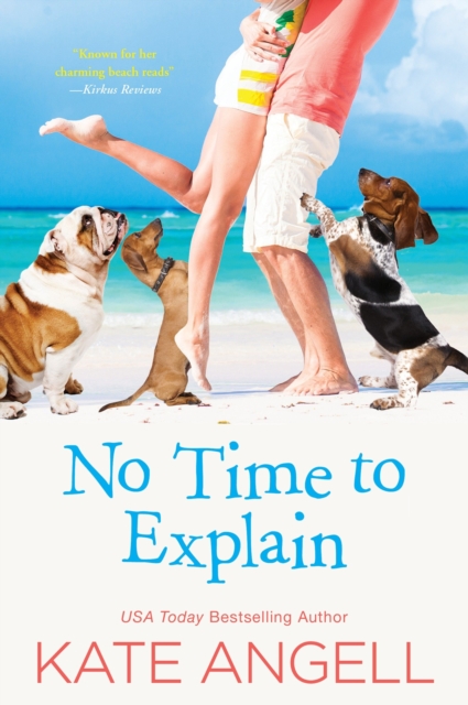 Book Cover for No Time to Explain by Kate Angell