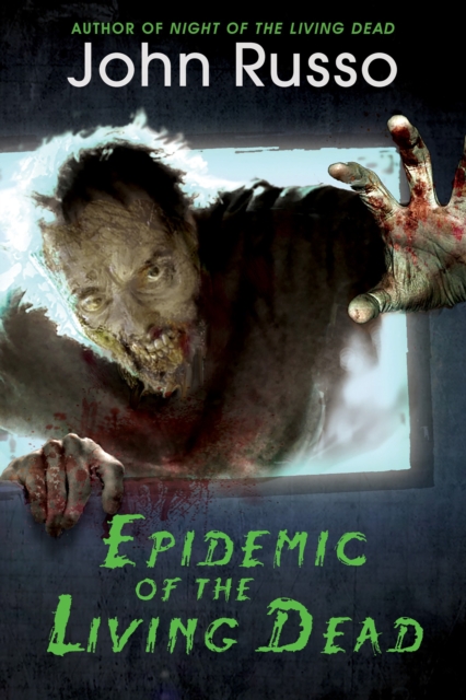 Book Cover for Epidemic of the Living Dead by John Russo