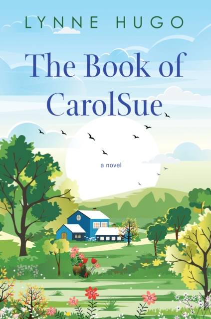 Book Cover for Book of CarolSue by Lynne Hugo