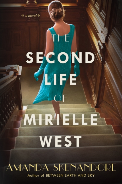 Book Cover for Second Life of Mirielle West by Amanda Skenandore