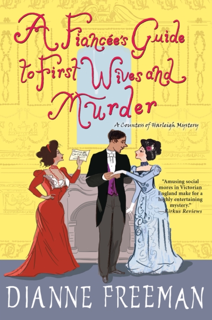 Book Cover for Fiancee's Guide to First Wives and Murder by Dianne Freeman