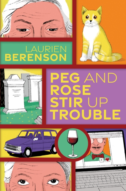 Book Cover for Peg and Rose Stir Up Trouble by Laurien Berenson