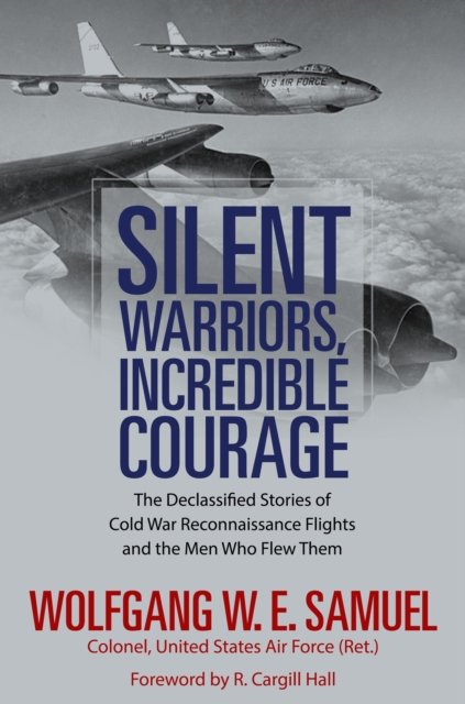 Book Cover for Silent Warriors, Incredible Courage by Wolfgang W. E. Samuel