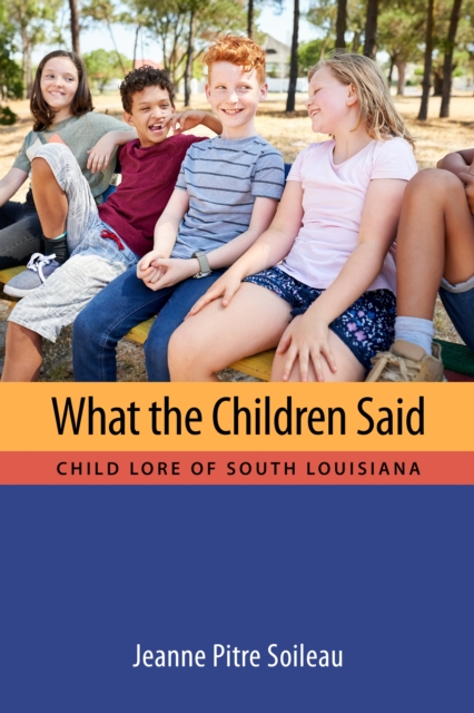 Book Cover for What the Children Said by Jeanne Pitre Soileau