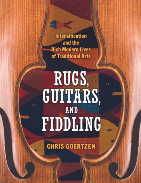 Book Cover for Rugs, Guitars, and Fiddling by Chris Goertzen