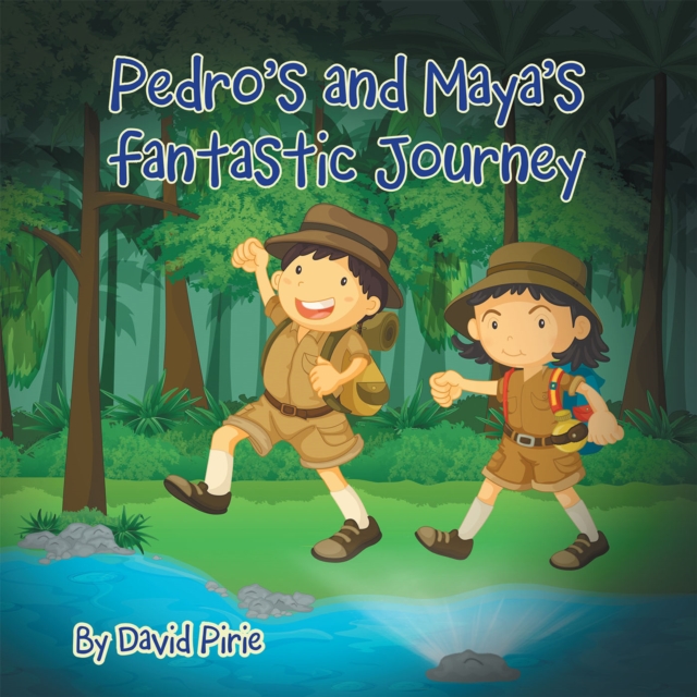 Book Cover for Pedro and Maya'S Fantastic Journey by David Pirie