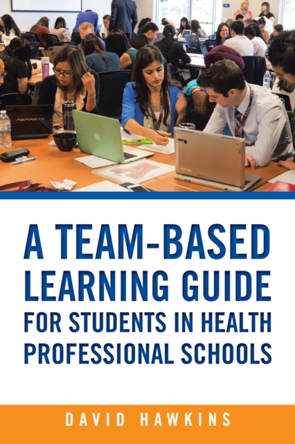 Book Cover for Team-Based Learning Guide for Students in Health Professional Schools by David Hawkins