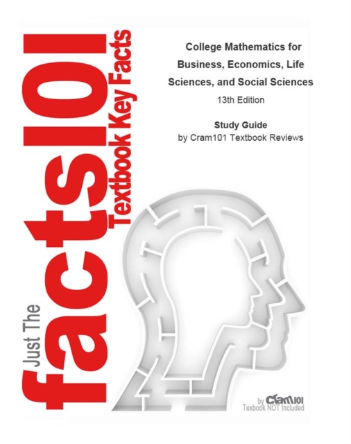 College Mathematics for Business, Economics, Life Sciences, and Social Sciences