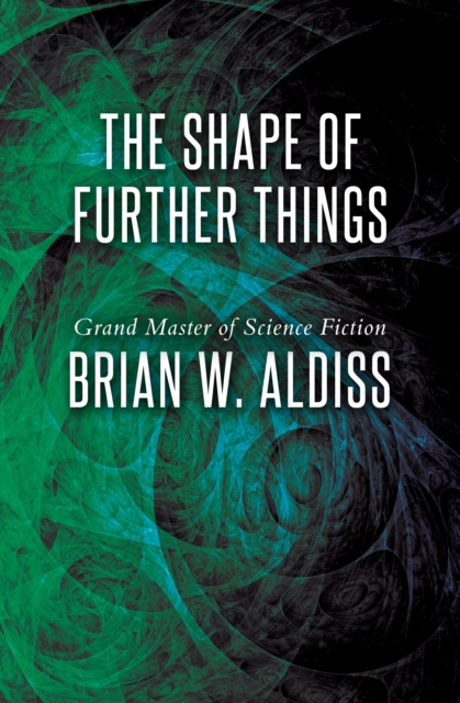 Book Cover for Shape of Further Things by Brian W. Aldiss