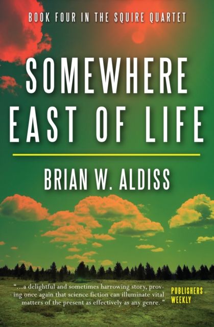 Book Cover for Somewhere East of Life by Brian W. Aldiss