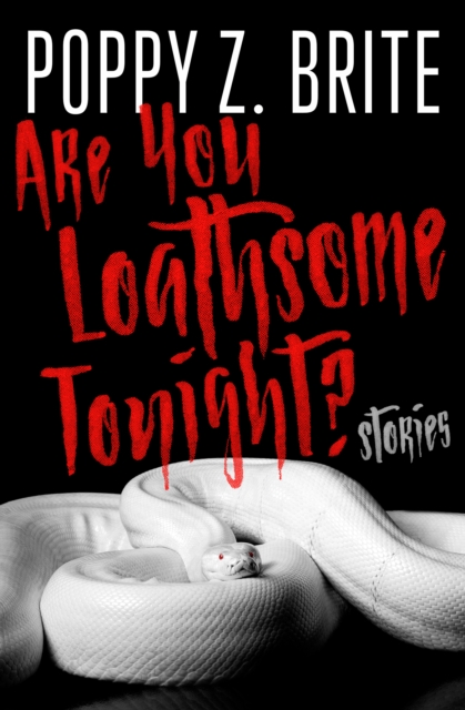 Book Cover for Are You Loathsome Tonight? by Brite, Poppy Z.