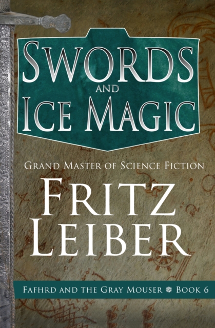 Book Cover for Swords and Ice Magic by Fritz Leiber