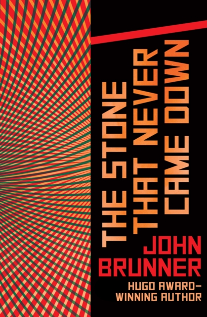 Book Cover for Stone That Never Came Down by John Brunner