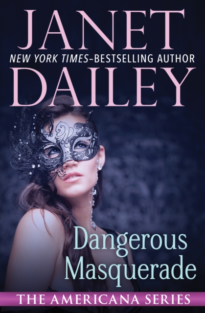 Book Cover for Dangerous Masquerade by Janet Dailey