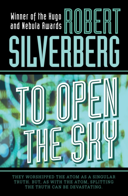 Book Cover for To Open the Sky by Robert Silverberg