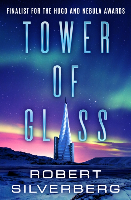 Book Cover for Tower of Glass by Robert Silverberg