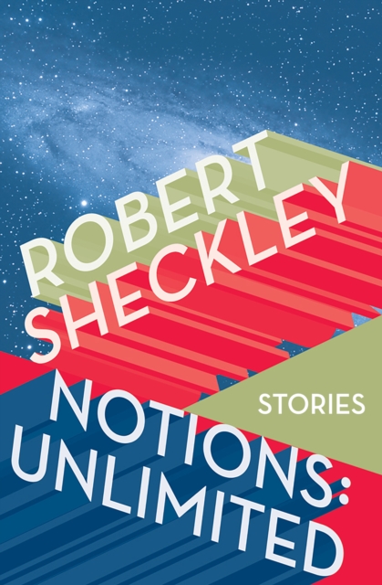 Book Cover for Notions: Unlimited by Robert Sheckley