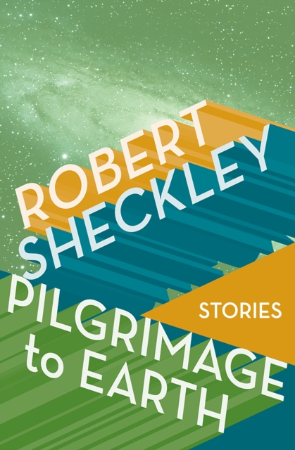 Book Cover for Pilgrimage to Earth by Robert Sheckley