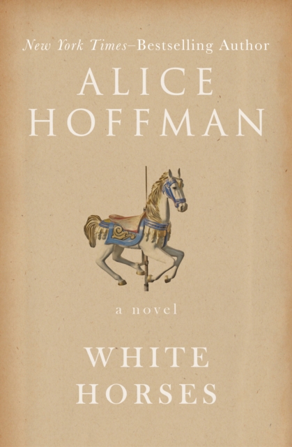 Book Cover for White Horses by Alice Hoffman