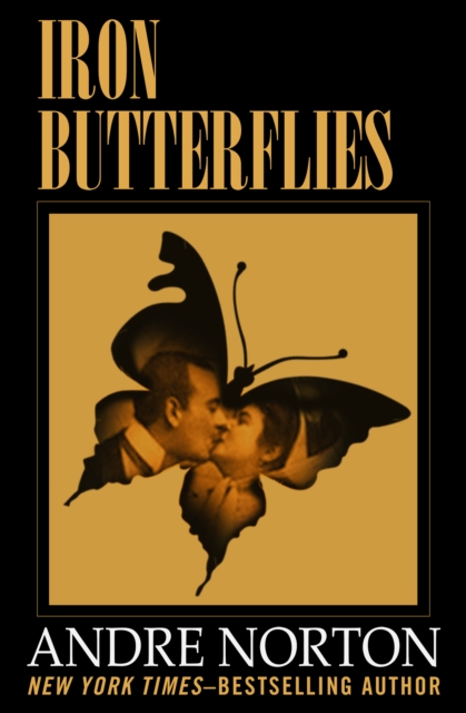 Book Cover for Iron Butterflies by Norton, Andre