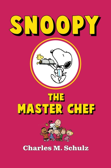 Book Cover for Snoopy the Master Chef by Charles M. Schulz